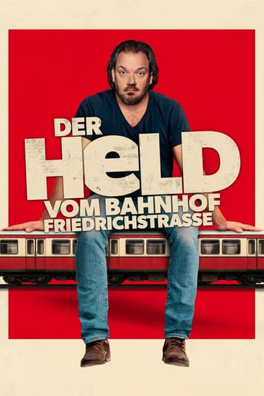 Der Held vom Bahnhof Friedrichstraße